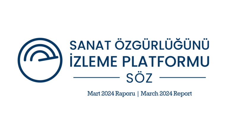 Mart 2024 Türkiye’de Sanatsal İfade Özgürlüğü Raporu